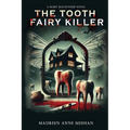 Tooth Fairy Killer - Paperback