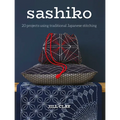 Sashiko: 20 Projects Using Traditional Japanese Stitching - Paperback