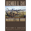 December 8, 1941: Macarthur's Pearl Harbor Volume 87 - Paperback
