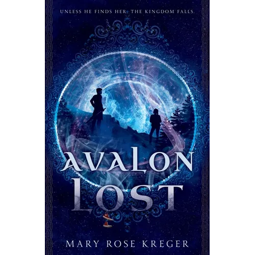 Avalon Lost: A YA Fantasy Adventure Novel - Paperback