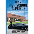 From High School to Prison - Paperback