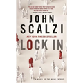 Lock in: A Novel of the Near Future - Mass Market Paperbound