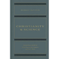 Christianity and Science - Hardcover