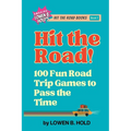 Hit the Road!: 100 Fun Road Trip Games to Pass the Time - Paperback