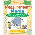 Measurement Mania: Games and Activities That Make Math Easy and Fun - Paperback