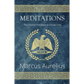 Meditations - The Classical Translation by George Long (Reader's Library Classics) - Paperback