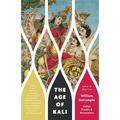 The Age of Kali: Indian Travels & Encounters - Paperback