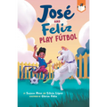José and Feliz Play Fútbol - Paperback