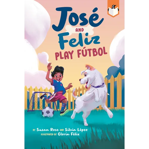 José and Feliz Play Fútbol - Paperback