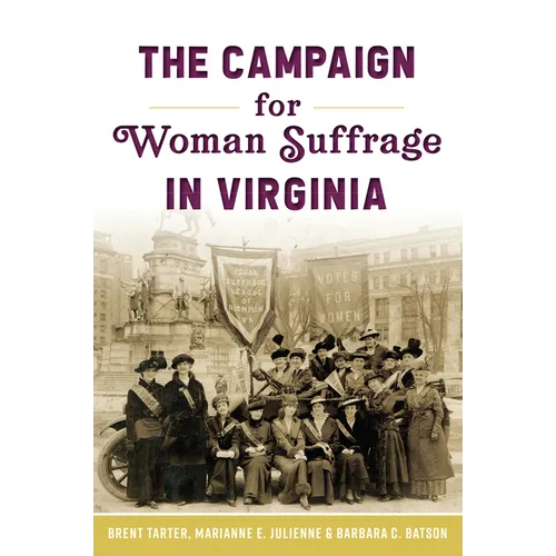 The Campaign for Woman Suffrage in Virginia - Paperback