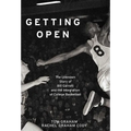 Getting Open: The Unknown Story of Bill Garrett and the Integrat - Paperback
