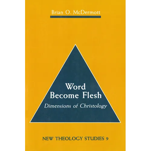 Word Become Flesh: Dimensions of Christology - Paperback