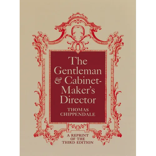 The Gentleman and Cabinet-Maker's Director - Paperback