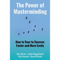 The Power of Masterminding - Paperback