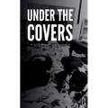 Under the Covers - Paperback