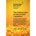 The Fading Light of Democratic Capitalism - Paperback