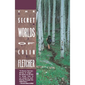 Secret Worlds of Colin Fletcher - Paperback