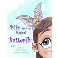 Mia and the Magical Butterfly - Paperback