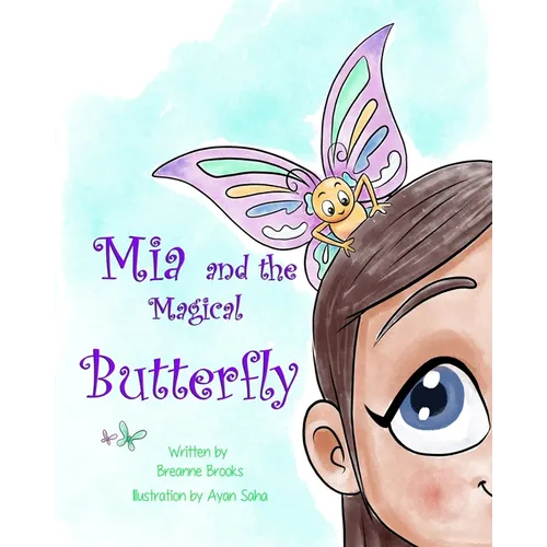 Mia and the Magical Butterfly - Paperback