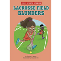 Lacrosse Field Blunders - Hardcover