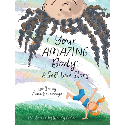 Your Amazing Body: A Self-Love Story - Hardcover