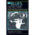The Blues Detective: A Study of African American Detective Fiction - Paperback