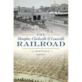 The Memphis, Clarksville & Louisville Railroad: A History - Paperback