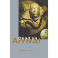 Dead on Arrival: Poems - Paperback