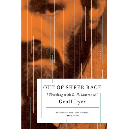 Out of Sheer Rage: Wrestling with D. H. Lawrence - Paperback