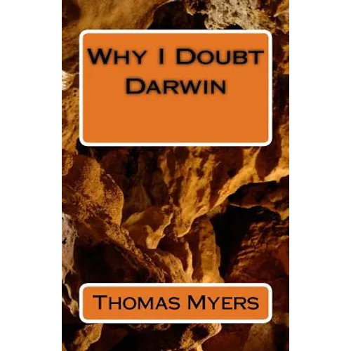 Why I Doubt Darwin - Paperback