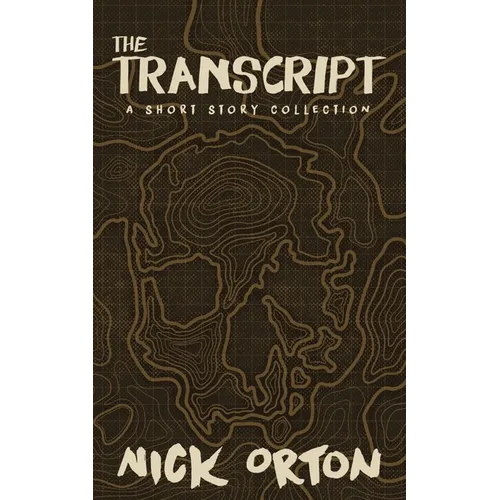 The Transcript: A Short Story Collection - Paperback