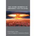 The Atomic Bombings of Hiroshima and Nagasaki - Paperback