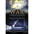 War Strategies: Fighting for your God-Ordained Spouse - Paperback