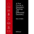 A First Course in Geometric Topology and Differential Geometry - Hardcover