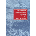 The American Political Nation, 1838-1893 - Paperback