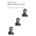 Before Brezhnev Died - Paperback