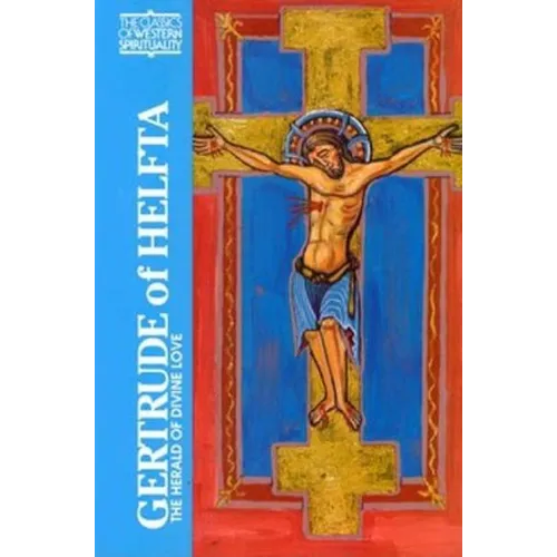 Gertrude of Helfta: The Herald of Divine Love - Paperback
