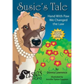 Susie's Tale Hand with Paw We Changed the Law - Paperback