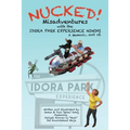 Nucked!: Misadventures with the IDORA PARK EXPERIENCE NINJAS - Paperback