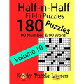 Half-n-Half Fill-In Puzzles, Volume 10: 180 Puzzles, 90 Number & 90 Word Fill-In Puzzles - Paperback