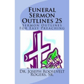 Funeral Sermon Outlines 2S: Sermon Outlines For Easy Preaching - Paperback