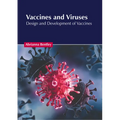 Vaccines and Viruses: Design and Development of Vaccines - Hardcover