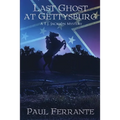 Last Ghost at Gettysburg - Paperback