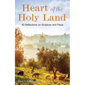 Heart of the Holy Land: 40 Reflections on Scripture and Place - Paperback