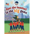 Saul the Baseball in the Big Game - Hardcover