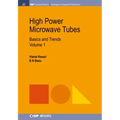 High Power Microwave Tubes: Basics and Trends, Volume 1 - Hardcover