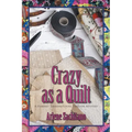 Crazy as a Quilt - Paperback