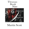 Thraxas Book Nine: Thraxas and the Ice Dragon - Paperback