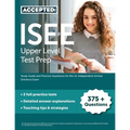 ISEE Upper Level Test Prep: Study Guide and Practice Questions for the UL Independent School Entrance Exam - Paperback