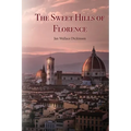The Sweet Hills of Florence - Paperback